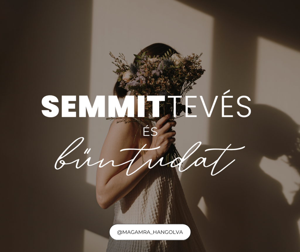 semmittevés és bűntudat